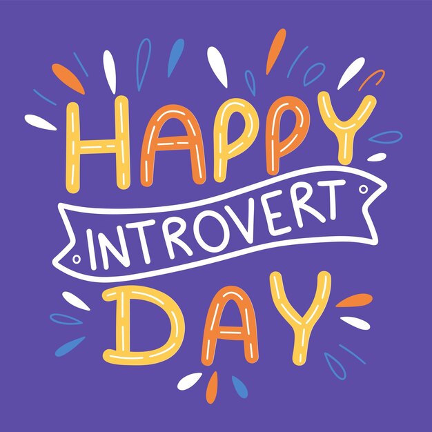 World Introvert Day text banner Handwriting text World Introvert day lettering Hand drawn vector
