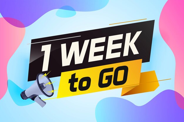 1 week to go word concept vector illustration with megaphone and 3d style for use landing page