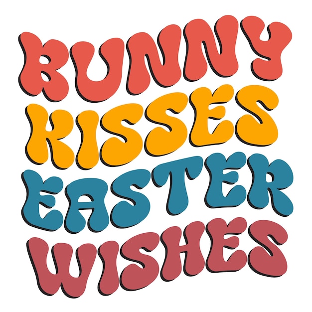 a colorful bunny kisses easter wishes sign with the words bunny kisses easter wishes.