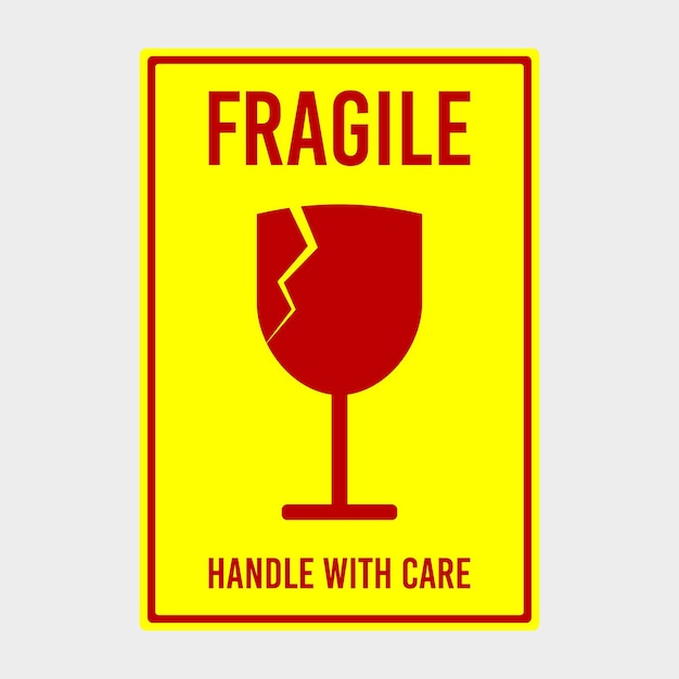 a yellow sign that says fragile with a glass