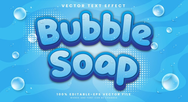 Bubble Soap 3d editable text effect Template with modern and simple style