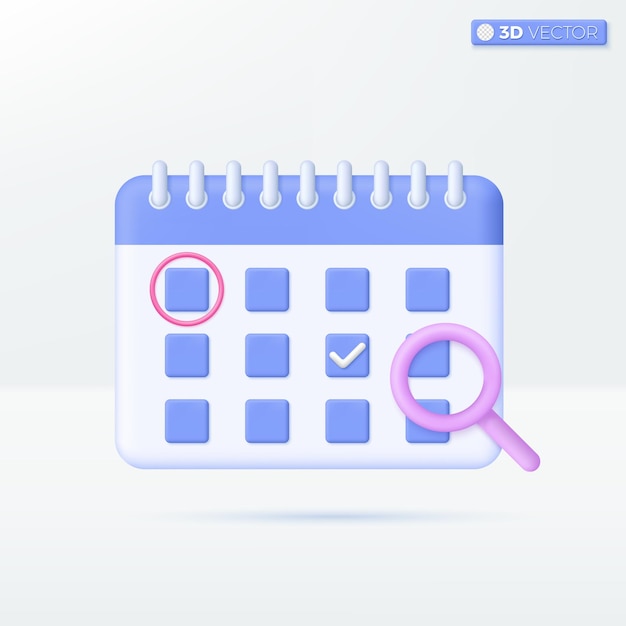 Calendar with magnifying glass icon symbols Check Mark Focus appointment Schedule assignment business event planning concept 3D vector isolated illustration design Cartoon pastel Minimal style