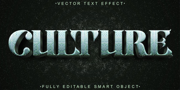 Culture Vector Fully Editable Smart Object Text Effect