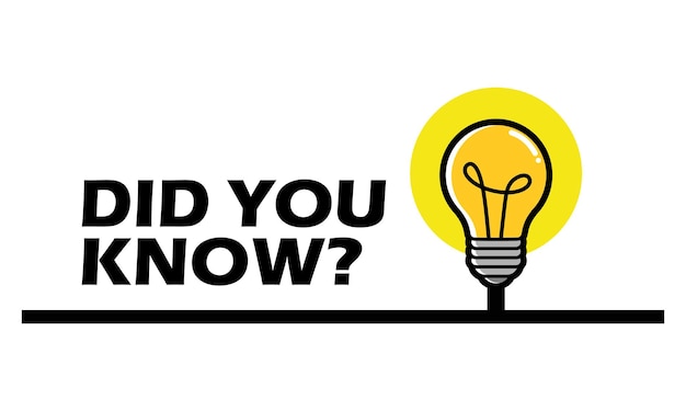 Did You Know label design with light bulb Did You Know sign illustration vector