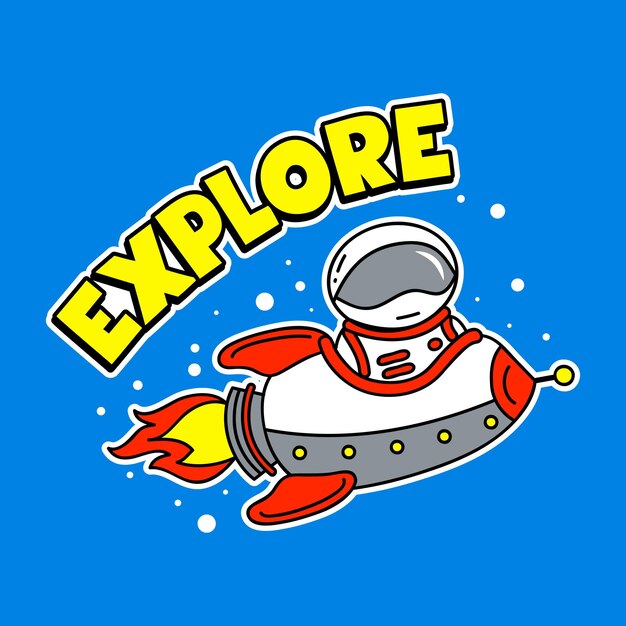 EXPLORE TEXT WITH ASTRONAUT IN SPACESHIP