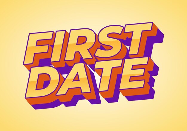 first date text effect in 3d style with modern colors