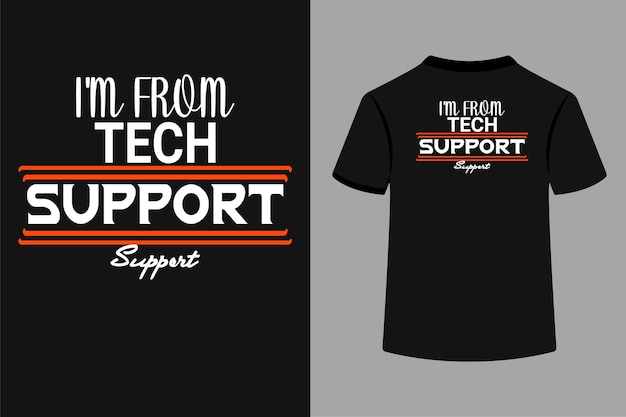 I039m From Support Typography TShirt Design