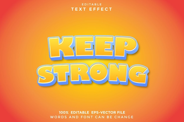 Keep Strong Editable Text Effect 3D Cartoon Yellow Style