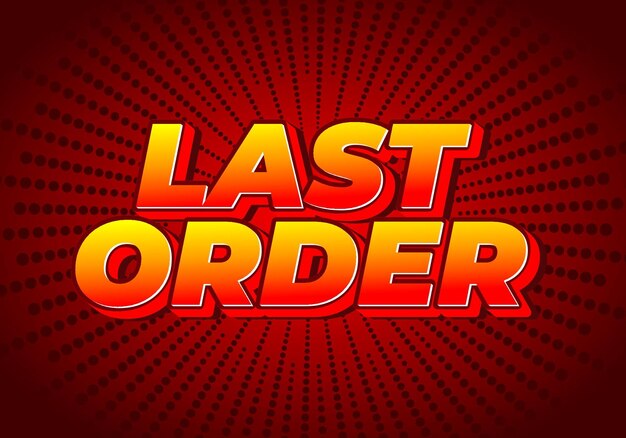 Last order Text effect in modern colors with 3D style