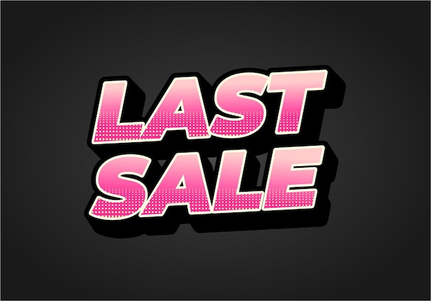 Last sale Text effect for ads purpose in 3D style