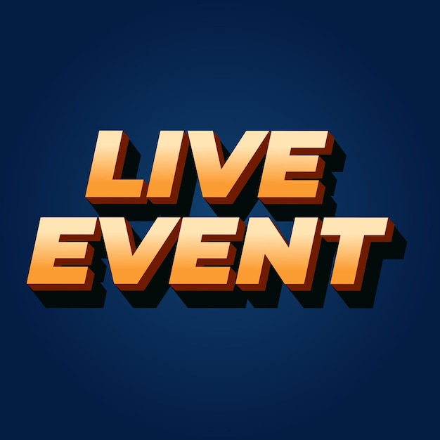 Live event Text effect in bold fonts with 3D effect orange blue