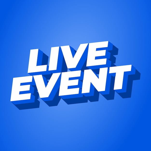 Live event Text effect in bold fonts with 3D effect white blue
