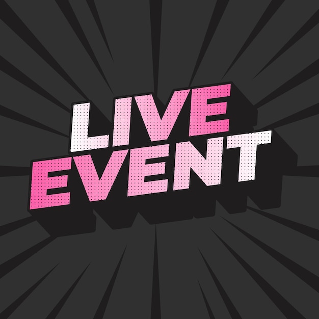 Live event Text effect in bold fonts with 3D effect white pink color