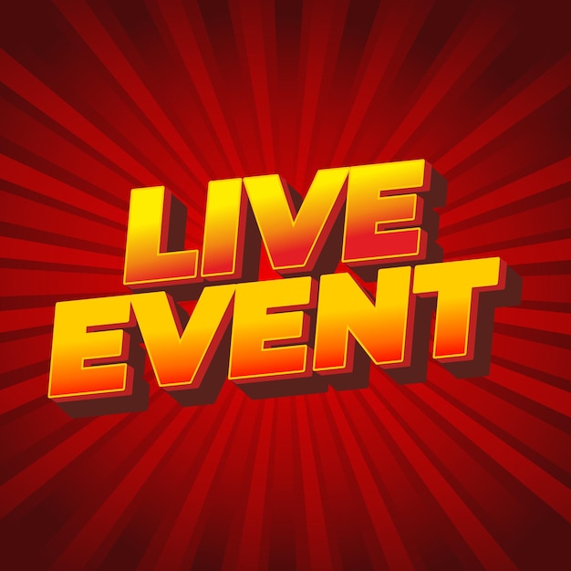 Live event Text effect in bold fonts with 3D effect yellow red