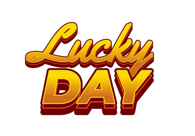 Lucky day Text effect in 3D style with good colors