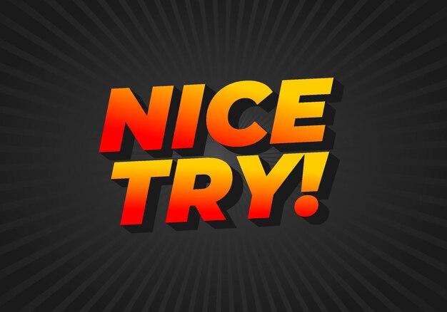 Nice try Text effect in 3D style with good colors
