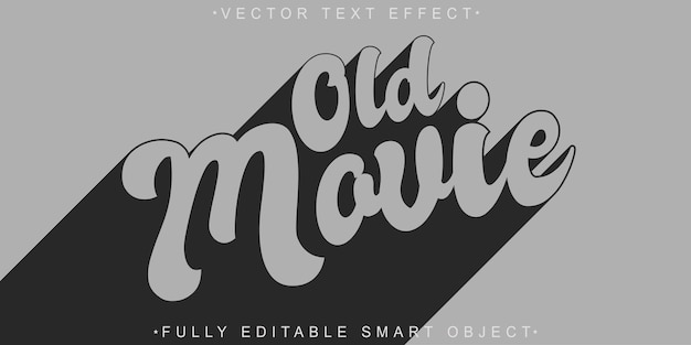 Old Movie Vector Fully Editable Smart Object Text Effect