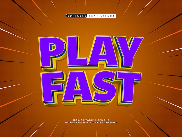 play fast editable text effect with play game style