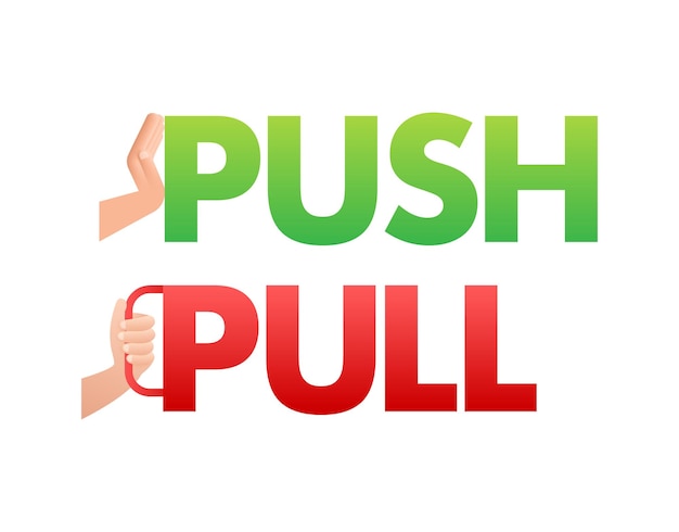 Pull push in flat style on white background Vector design