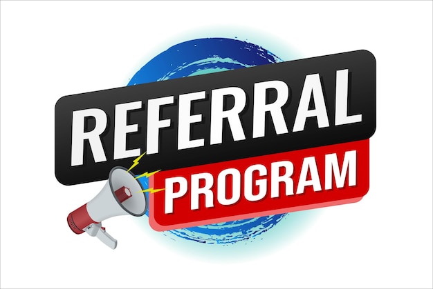 referral program referral a friend plan page poster banner mega phone graphic design icon logo sign