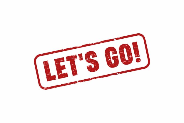 rubber stamp with let's go text in red color vector illustration