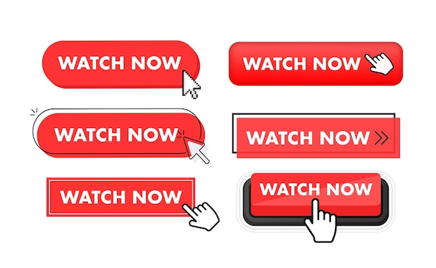 set of watch now button hand pointer clicking watch now web buttons