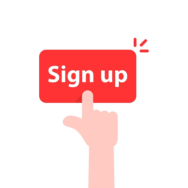 Simple hand with red sign up button concept of online registration on the site or client click on signup banner cartoon flat style trend modern join us logo graphic art design isolated on white