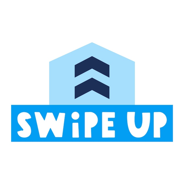 Swipe up Blue badge Vector design Illustration on white background
