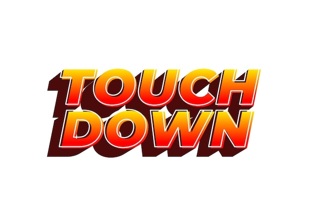 Touch down Text effect in eye catching color with 3d look effect