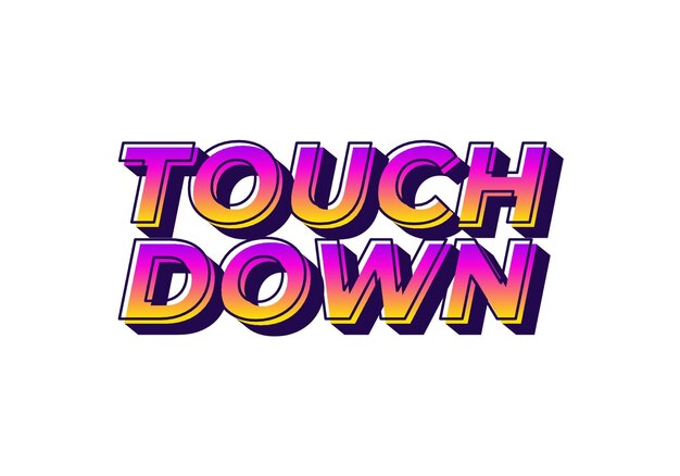 Touch down Text effect in eye catching color with 3d look effect
