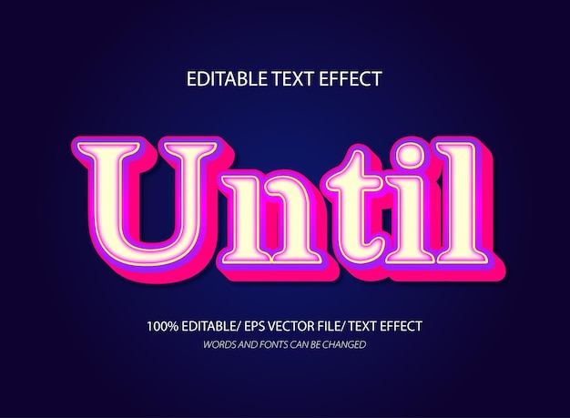 Until 3d editable text effect template