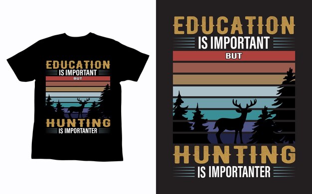Vector type and typography tshirt design Hunting tshirt design