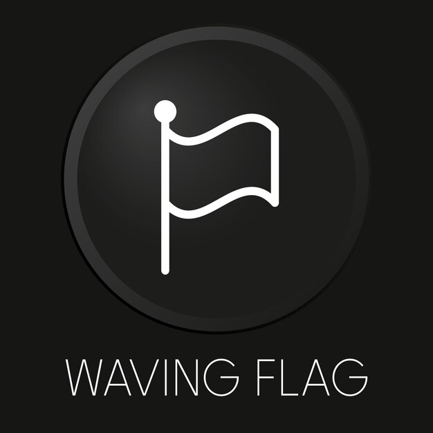 Waving flag minimal vector line icon on 3D button isolated on black background Premium VectorxAxA