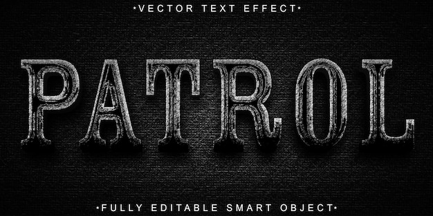 Worn Dark Black Patrol Vector Fully Editable Smart Object Text Effect