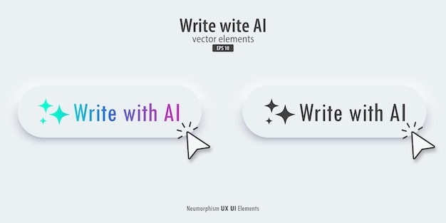 Write with AI button White buttons with Write with AI text 3D Neumorphism design style for Apps Websites Interfaces and mobile app Artificial intelligence technology Vector illustration