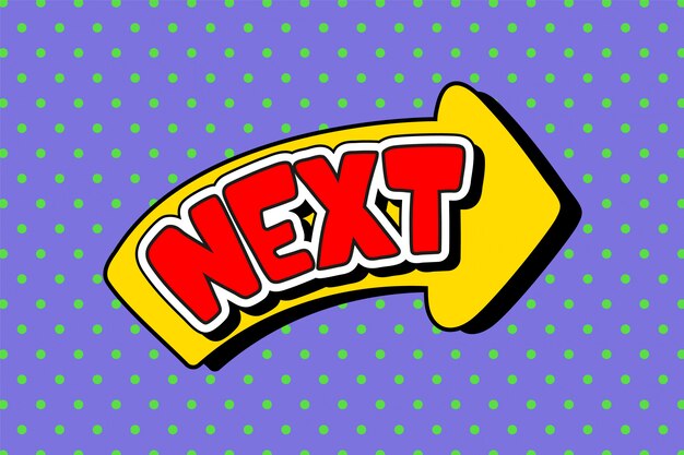 yellow arrow with text next, layout template with dots pattern    illustration, pop art style