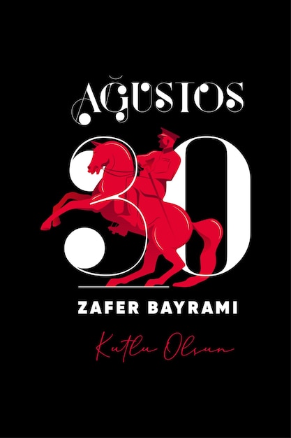 30 Agustos Zafer Bayrami Kutlu Olsun. 30 Sierpnia Obchody Zwycięstwa I święto Narodowe.