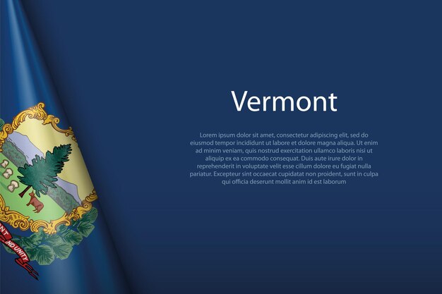 3D flaga stanu Vermont, Stany Zjednoczone, odizolowana na tle z copyspace