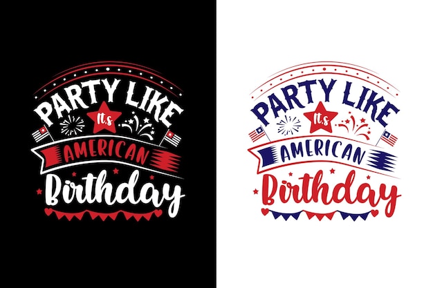Plik wektorowy 4 lipca amerykański plik projektu koszulki urodzinowej