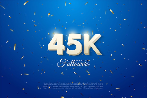 45k zwolenników.