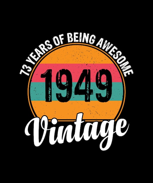 Plik wektorowy 73-letnie prezenty vintage 1949 edycja limitowana koszulka 73. urodziny