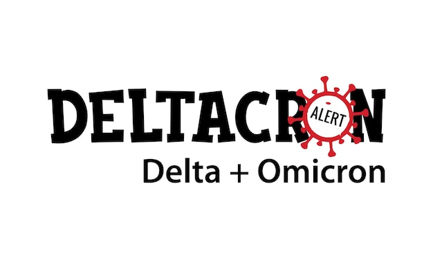 Alert Deltacron Łączy wariant delta plus omicron covid19 z białym tłem
