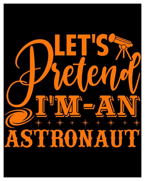 Astronaut Tshirt Vector Design to bardzo fajna koszulka dla miłośników astronautów