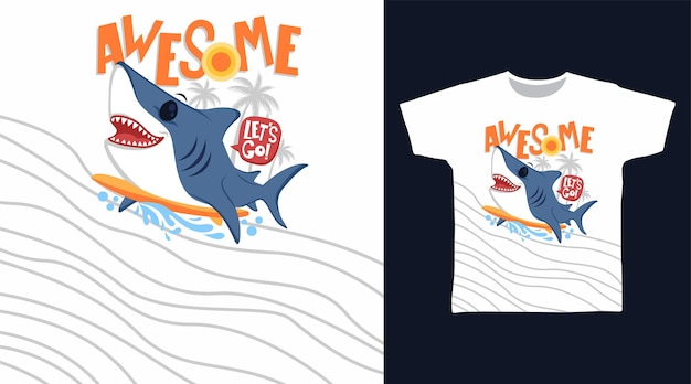 Awesome Shark Surfing T-shirt Art Fashion Design