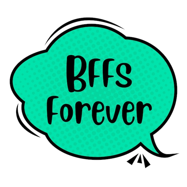 Plik wektorowy bffs forever messages sticker projekt naklejki z literami typograficzna wiadomość odznaka czatu