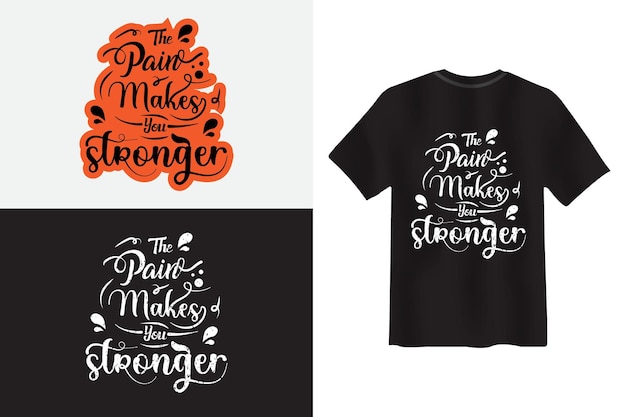 Plik wektorowy ból czyni cię silniejszym. motywacyjna modna typografia napis pionowy projekt koszulki