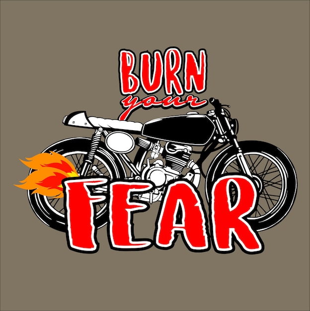 Plik wektorowy burn your strach motocykl ilustracji wektorowych