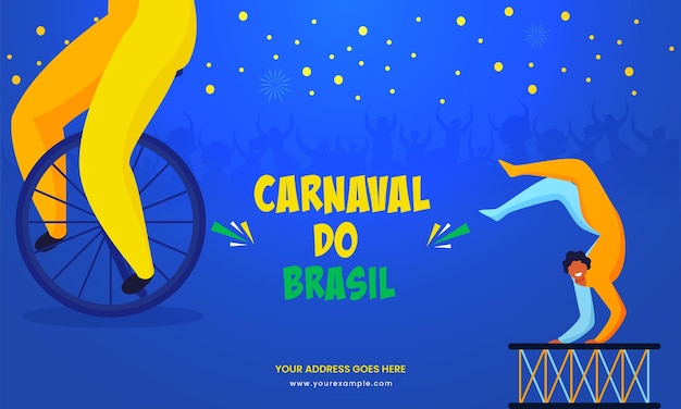 Carnival Of Brazil Carnaval Do Brasil Tekst Napisany W Języku Portugalskim I Postacie Cyrkowe Na Niebieskim Tle