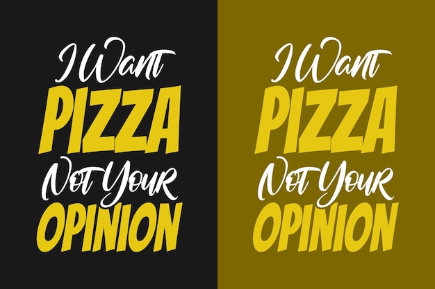 Chcę Pizzy, A Nie Twojej Opinii Typografia Kolorowy Design