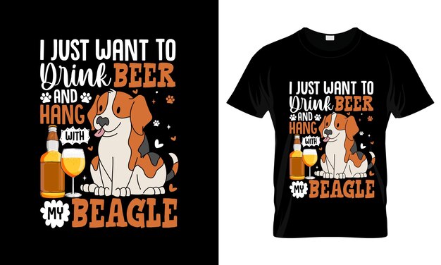 Plik wektorowy chcę tylko pić piwo i kolorową grafikę koszulki beagle.